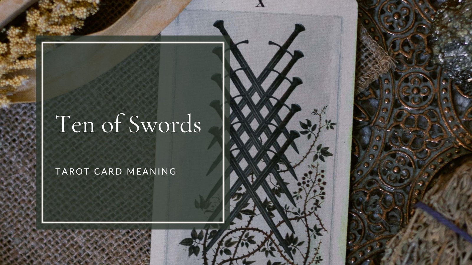Ten of Swords Tarot Meanings | Upright and Reversed
